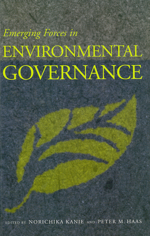  Emerging forces in environmental governance 