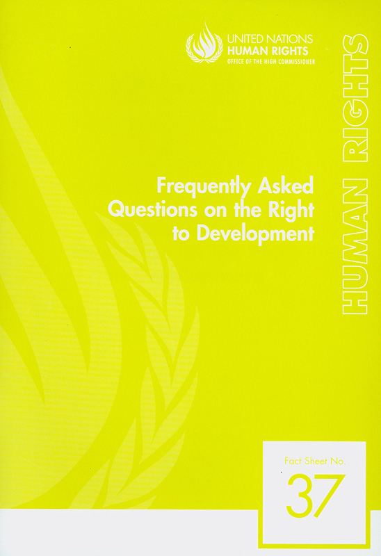  Frequently asked questions on the right to development^cUnited Nations, Human Rights, Office of the High Commissioner
