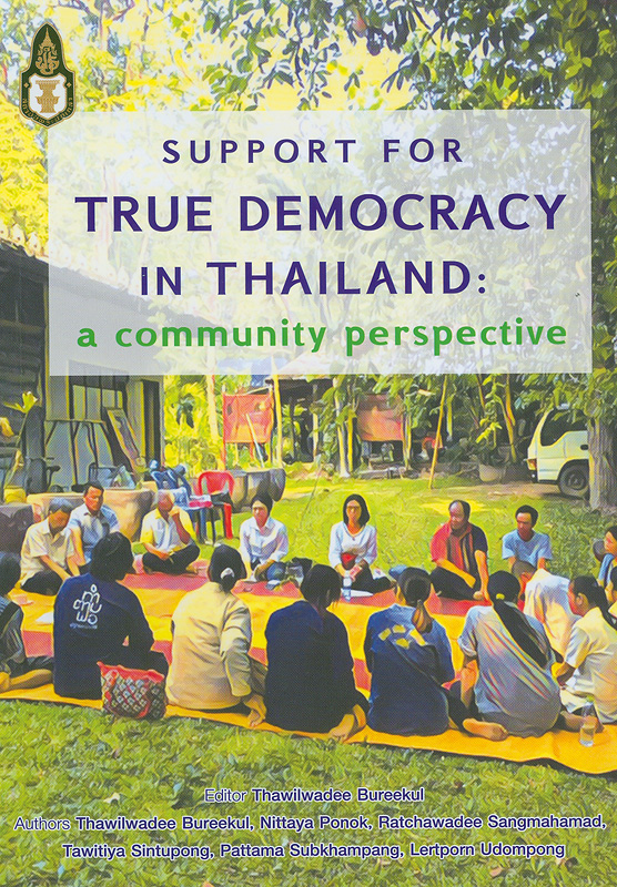  Support for true democracy in Thailand : a community perspective 