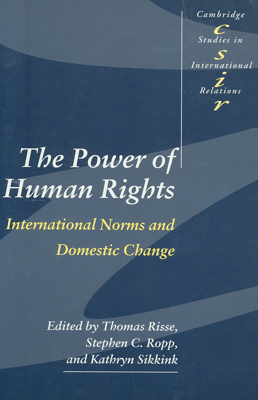 The Power of human rights : international norms and domestic change 