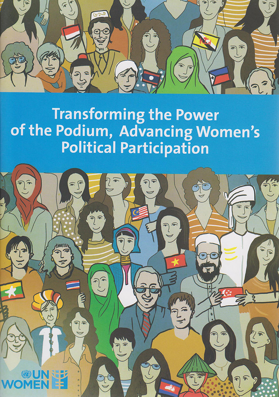  Transforming the power of the podium, advancing women's political participation 