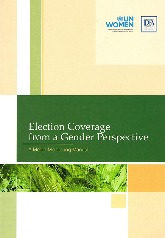 Election coverage from a gender perspective : a media monitoring manual 