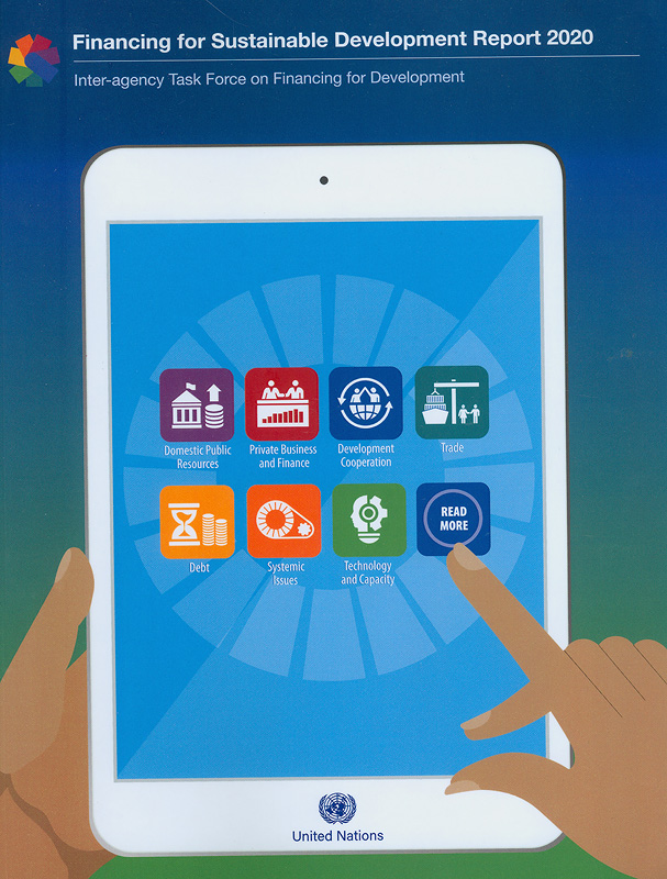  Financing for Sustainable Development report 2020 : report of the Inter-agency Task Force on Financing for Development 