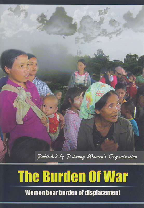  The burden war : women bear burden of displacement 