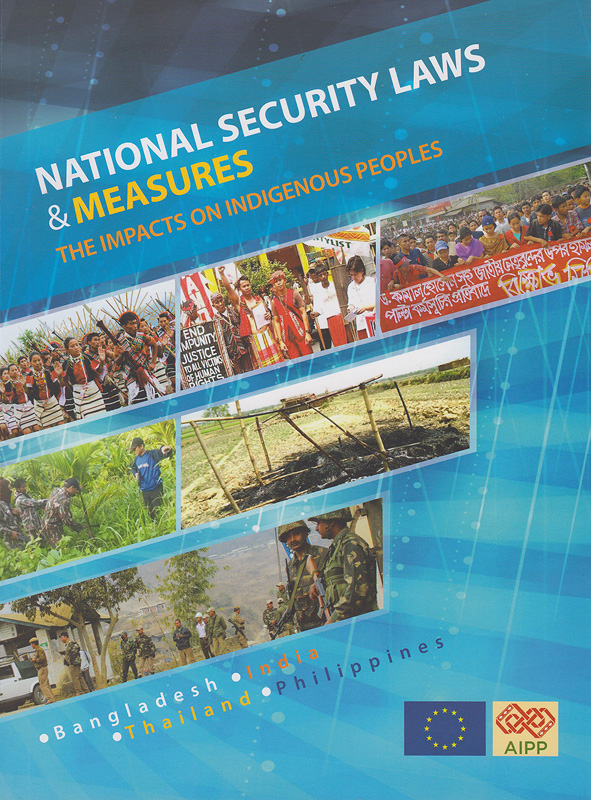  National security laws & measures : the impacts on indigenous peoples 