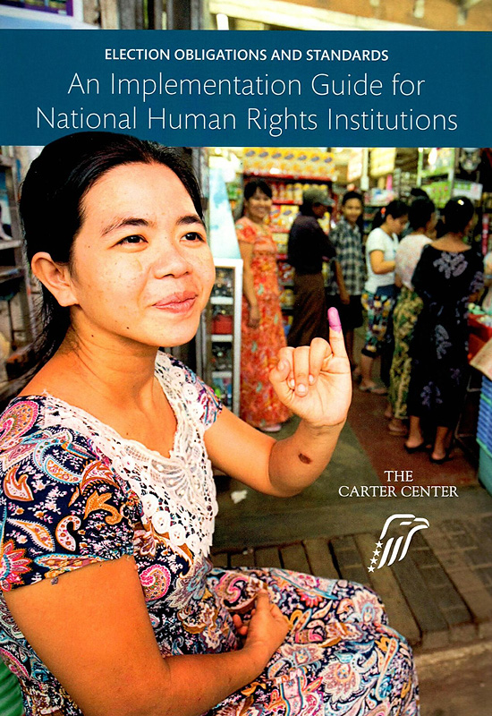  An implementation guide for national human rights institutions : election obligations and standards 