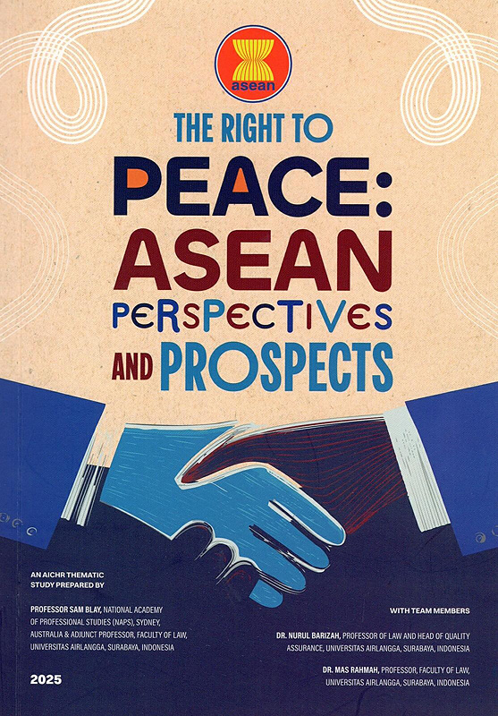  The Right to Peace : ASEAN Perspectives and Prospects 