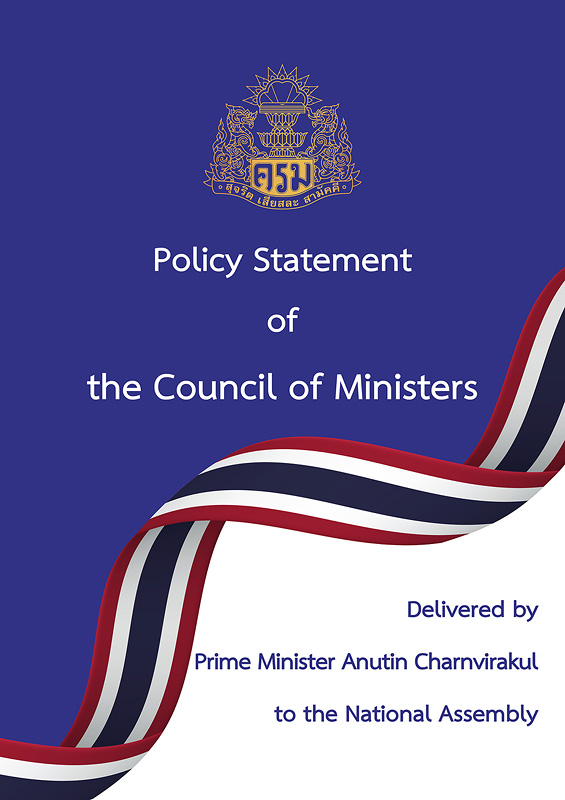  Policy Statement of the Council of Ministers Delivered by Prime Minister Anutin Charnvirakul to the National Assembly Thursday, 9 April B.E. 2569 (2026) 