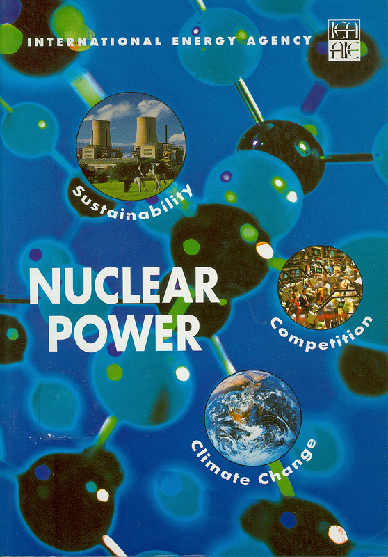  Nuclear power : sustainablity, climate change, and competition
