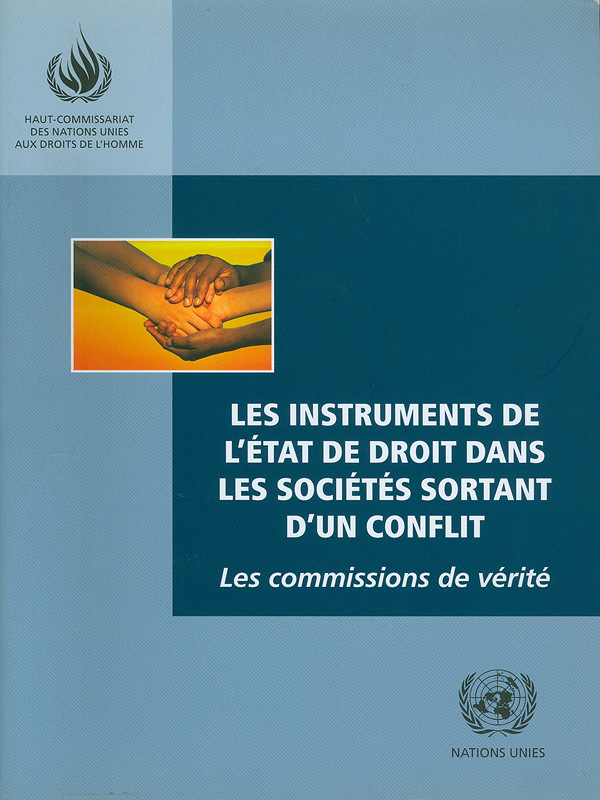  Les instruments de l'etat de droit dans les societes sortant d'un conflit : les commission de verite 