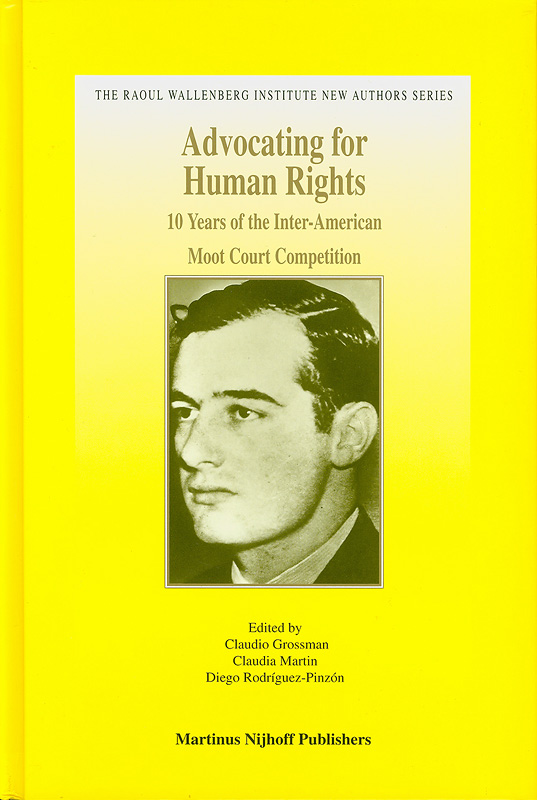  Advocating for human rights : 10 years of the Inter-American Moot Court Competition 