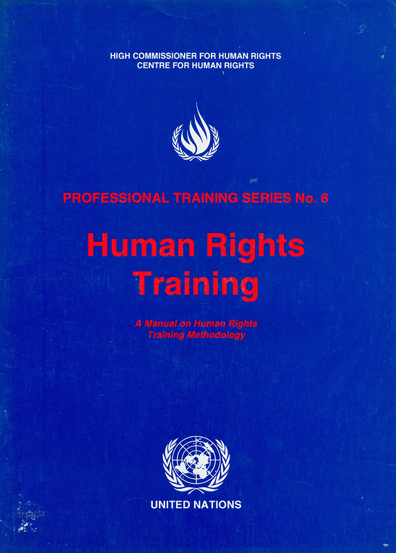  Human rights training : a manual on human rights training methodology