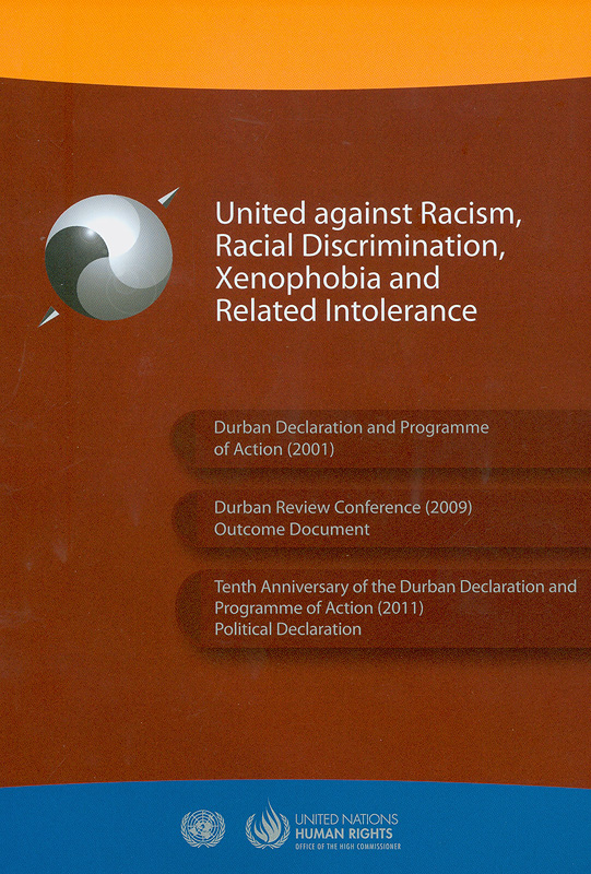  United against racism, racial discrimination, xenophobia and related intolerance