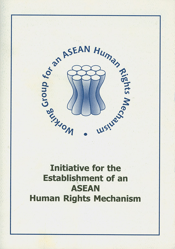  Initiative for the establishment of an ASEAN human rights mechanism 