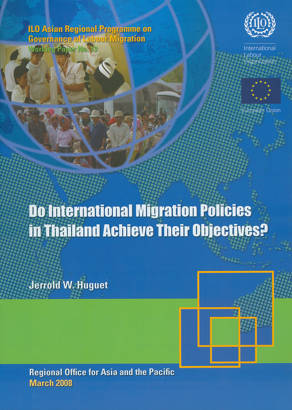  Do international migration policies in Thailand achieve their objectives? 