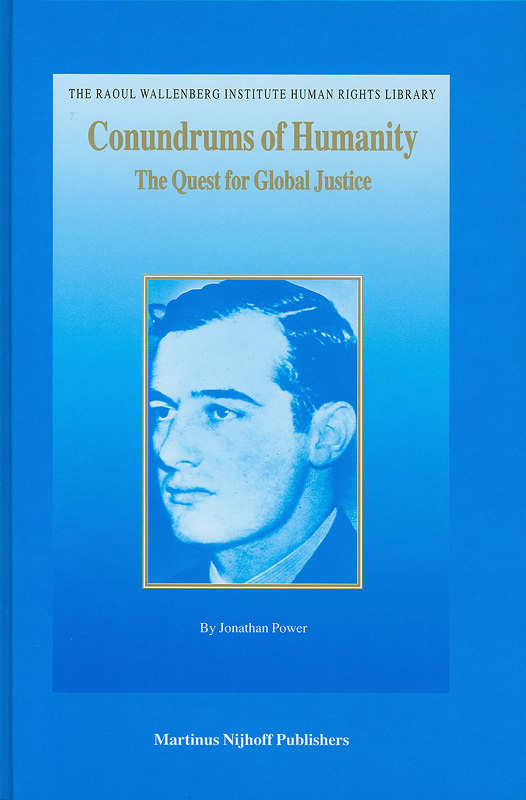  Conundrums of humanity : the quest for global justice 