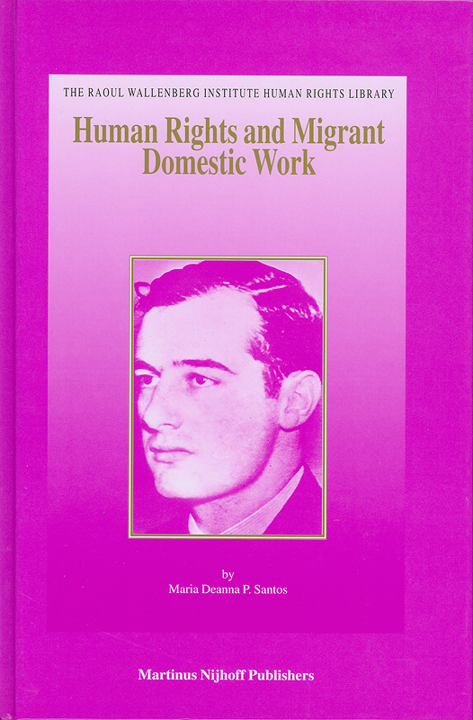  Human rights and migrant domestic work : a comparative analysis of the socio-legal status of Filipina migrant domestic workers in Canada and Hong Kong 
