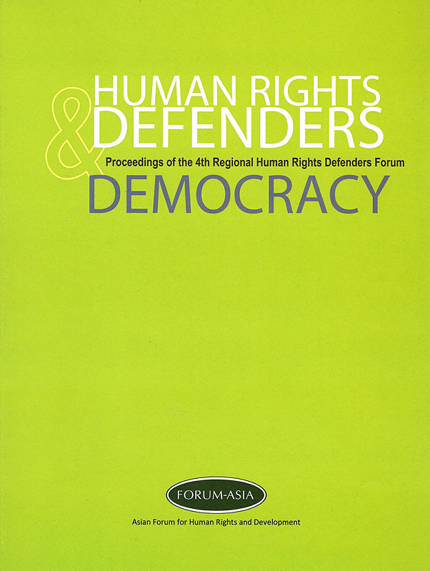  Human rights defenders and democracy: Proceedings of the 4th Regional HRD Forum
