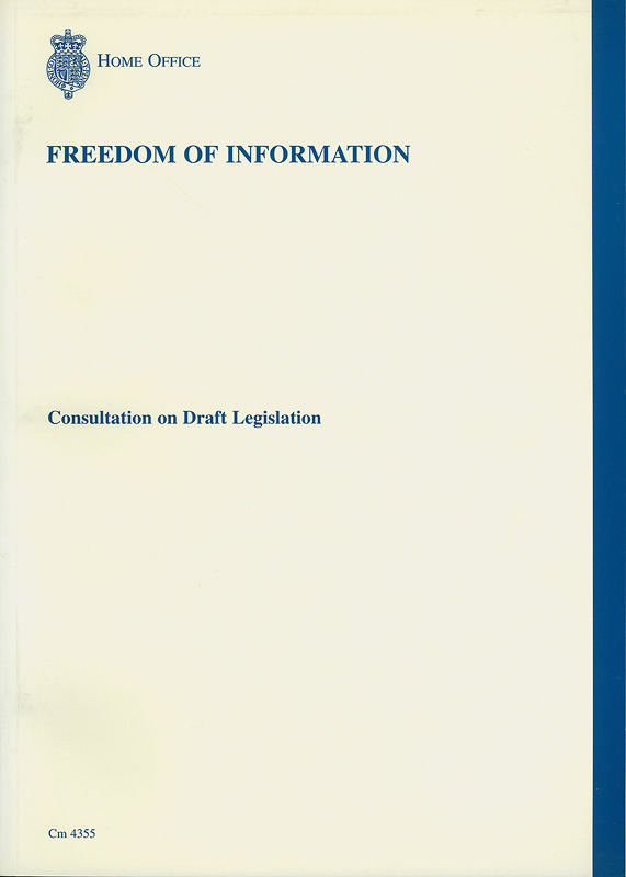  Freedom of information : consultation on draft legislation