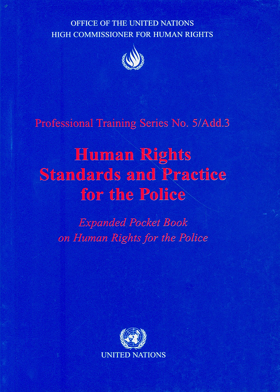  Human rights standards and practice for the police : expanded pocket book on human rights for the police 
