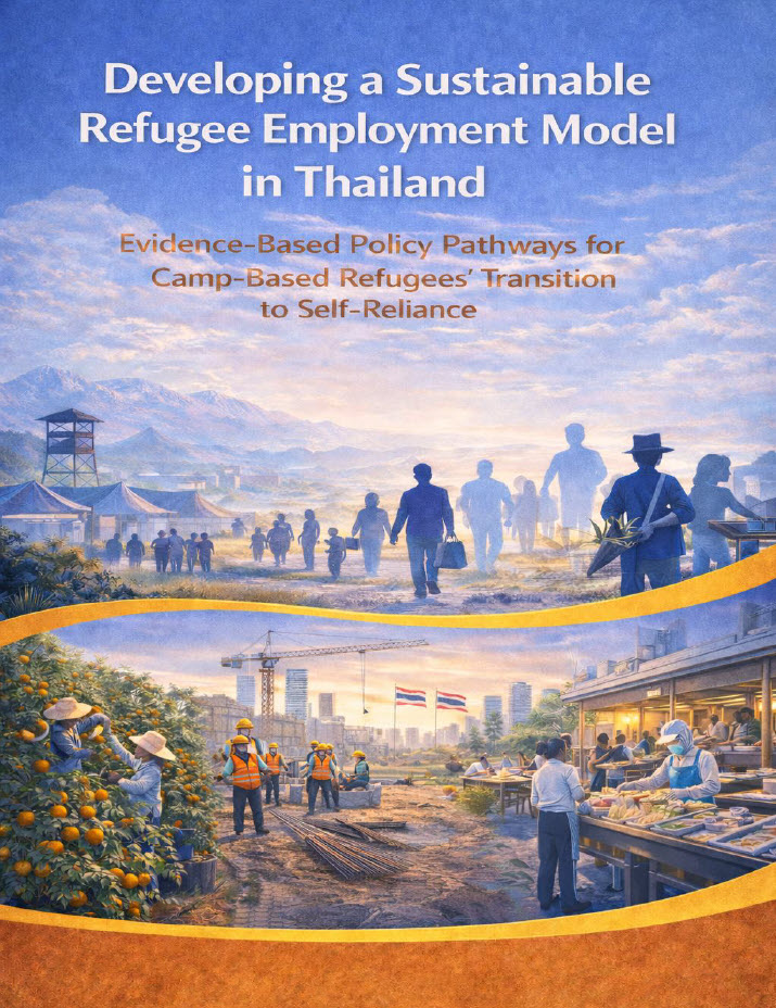  Developing a sustainable refugee employment model in Thailand: Evidence-based policy pathways for camp-based refugees’ transition to self-reliance