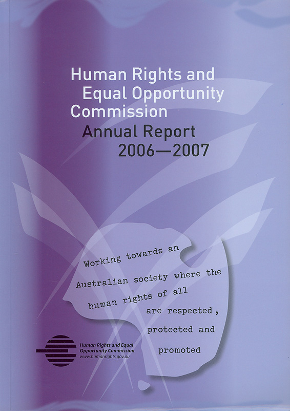  Annual report 2006-2007 Human Rights and Equal Opportunity Commission 