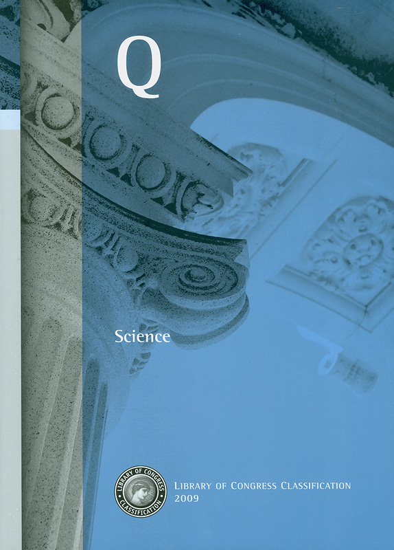  Library of Congress classification.Q : Science 