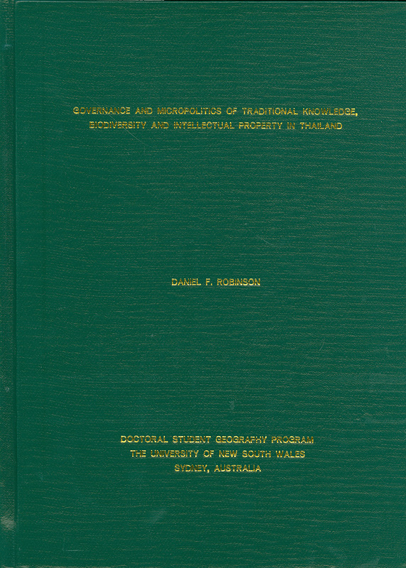  Governance and micropolitics of traditional knowledge, biodiversity and intellectual property in Thailand 
