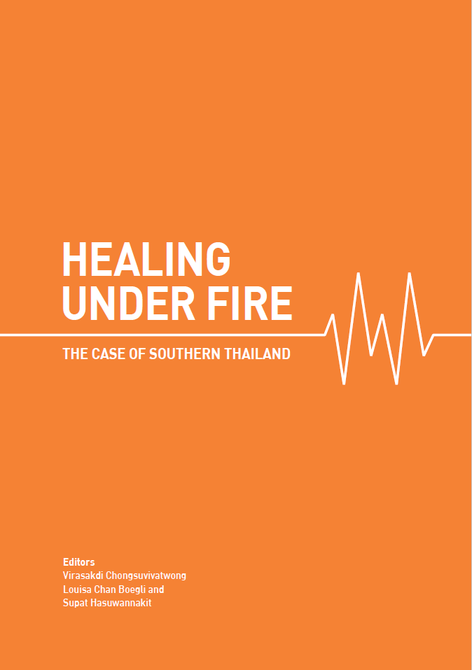  Healing under fire : the case of southern Thailand