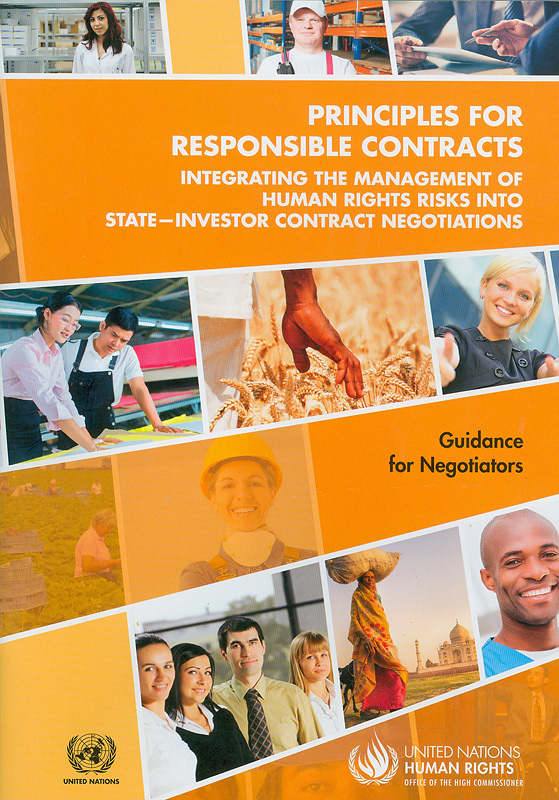  Principles for responsible contacts integrating the management of human rights risks into state - investor contract negotiations : Guidance for negotiators